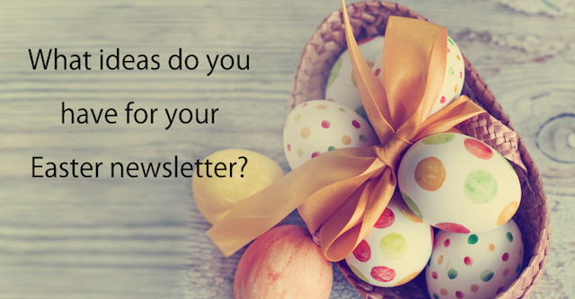 Newsletter ideas for Easter